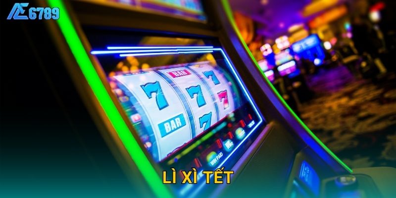 Lì Xì Tết đỏ rực – Nhận thưởng đầu năm tại Ae6789